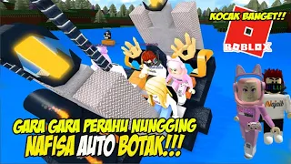 Kacau Perahu Bikinan Ajib Jalannya Nungging!! Nafisa Auto Botak!! ROBLOX INDONESIA