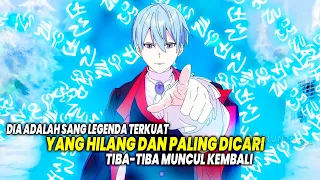 SANG LEGENDA OVERPOWER! Inilah 10 Anime Tokoh Utama Sang Legenda yang Pensiun dan Muncul Kembali