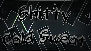 (Mobile) Shitty Cold Sweat by MP3141 (Hardest Shitty Level)