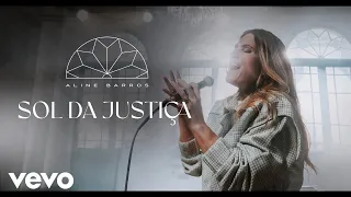 Aline Barros - Sol da Justiça