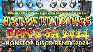 Hataw Disco sa Pilipinas 2024 | New Nonstop Remix | Discotraxx 2024 | Bnlmusic