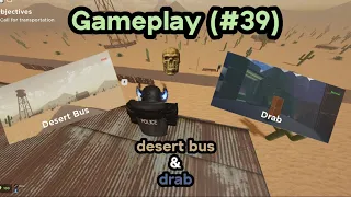 Desert Bus and Drab Gameplay (#39)