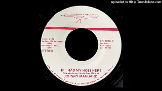 Johnny Maggard - If I Had My Hoss Here - Chaparral Records (MO)