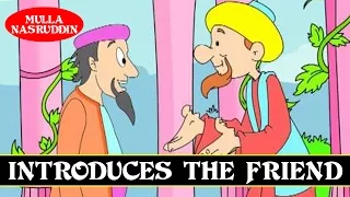 Mulla Nasruddin Funnily Introduces his Friend | Animated Short Stories For Kids