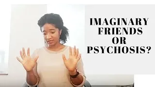 Childhood Onset Schizophrenia vs. Imaginary Friends - Psychotherapy Crash Course