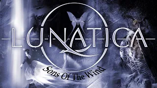 Lunatica - Sons Of The Wind (no official videoclip)