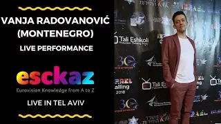 ESCKAZ in Tel Aviv: Vanja Radovanovic (Montenegro) - Inje (live at Israel Calling)