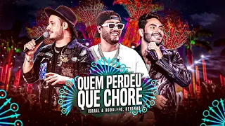 Israel e Rodolffo, Kevinho - Quem Perdeu Que Chore (Ao Vivo Em Brasília)