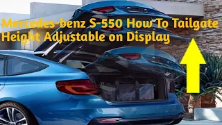 How to adjust Mercedes-benz (S-550)   Tailgate Height