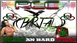 REC - DJ BARJALL ( MEXICAN HARDSTYLE 2015 )