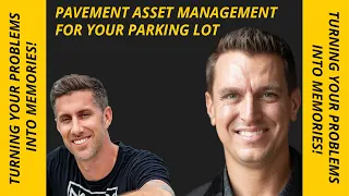 Pavement Asset Management For Your Parking Lot | Turning your problems into memories!