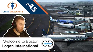 Welcome To Boston Logan International! - Tower! Simulator 3, Episode 45