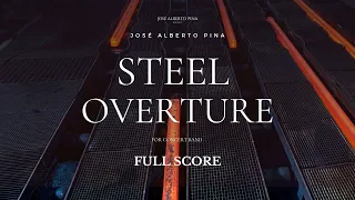 STEEL OVERTURE, José Alberto Pina. Full Score.
