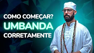 COMEÇAR CORRETO NA UMBANDA