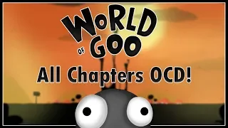 World Of Goo - All Chapters OCD!