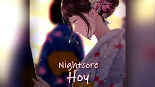 Nightcore - Hoy (Pedido)