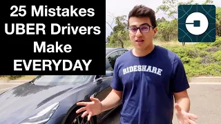 25 MISTAKES UBER DRIVERS MAKE EVERYDAY!