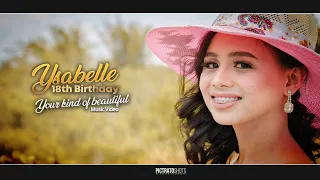 Ysabelle 18th Birthday | PreDebut Music Video