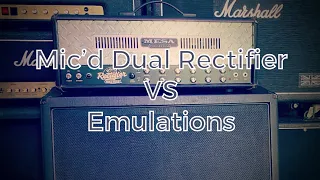 How close do emulations get to a mic'd up Mesa Boogie Dual Rectifier?
