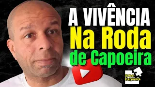 A vivência na capoeira