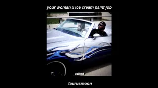 ♫ your woman x ice cream paint job