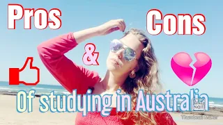 Pros & cons of studying in Australia|Benefits and challenges of international students in Australia