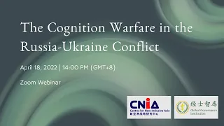 Webinar The Cognition Warfare in the Russia-Ukraine Conflict | Keynote Speech by Pro Ulrich Brückner