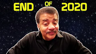 Neil deGrasse Tyson On the End of 2020