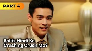 ‘Bakit Hindi Ka Crush ng Crush Mo?’ FULL MOVIE Part 4 | Kim Chiu, Xian Lim