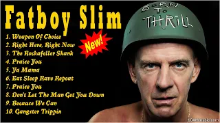 Fatboy Slim Full Album 2022 - Fatboy Slim Greatest Hits - Best Fatboy Slim Songs & Playlist