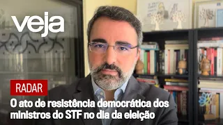 Radar | O ato de resistência democrática dos ministros do STF no dia da eleição