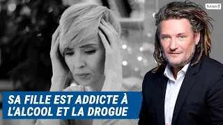 Olivier Delacroix (Libre antenne) - Sa fille est addicte à l’alcool et aux drogues en tous genres