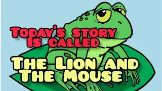 THE LION AND THE MOUSE! Figgy Storytime! Children's Motivational Story told by Grizzly and Pika