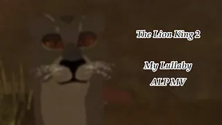 My Lullaby (Lion King 2)| A Lion’s Pride Roblox MV