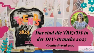 Das sind die TRENDS in der DIY-Branche 2023 | CreativeWorld 2023 | annimamia.de