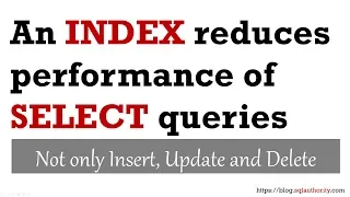 An Index Reduces Performance of SELECT Queries