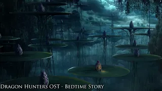 [reup] 12. Dragon Hunters OST - Bedtime Story