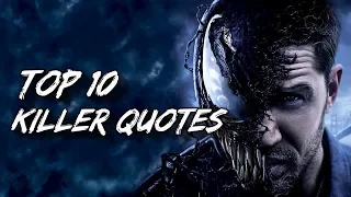 Top 10 Killer Quotes - Venom