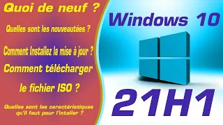 [TUTO] Windows 10 21H1 - Quoi de neuf ? - Comment téléchargez le fichier ISO ?