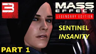 Mass Effect LE - Sentinel Insanity Completionist Playthrough ME3 Part 1