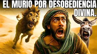 Un león mató a un profeta en la Biblia por desobediencia