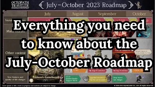 Octopath Traveler CotC - Everything you need to know about the July-Oct Roadmap