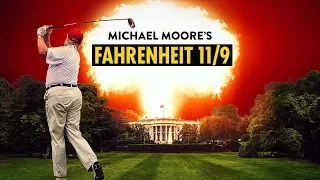 Fahrenheit 11/9 - Official Trailer