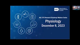 ME/CFS Research Roadmap Webinar - Physiology