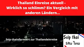 Thailand Einreise Aktuell - Wirklich so schlimm? Ein Vergleich mit anderen Ländern...