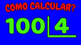 COMO CALCULAR 100 DIVIDIDO POR 4?| Dividir 100 por 4