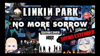 |NO MORE SORROW EXTENDED INTRO|- |LINKIN PARK| [GUITAR COVER] [EXTENDED INTRO]