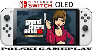 GTA 3 The Definitive Edition - Nintendo Switch OLED Gameplay PL
