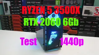 Ryzen 5 3500X + RTX 2060 6Gb I 1440p. Тест игрового компьютера.