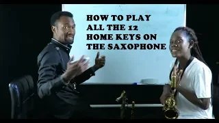 HOW TO PLAY THE 12 HOME KEYS ON THE SAXOPHONE Fingering Chart by Mosax & Verasax